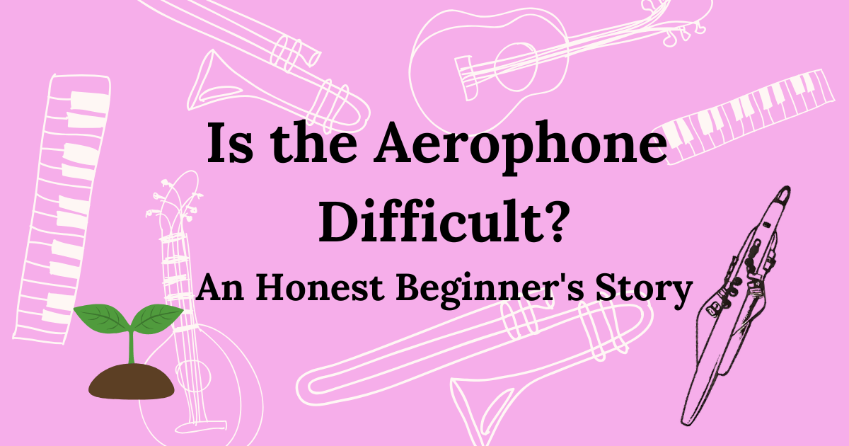 Is the Aerophone difficult? The honest truth about the walls beginners hit