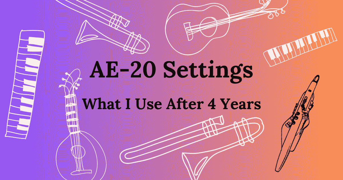 My Aerophone AE-20 settings after 4 years: volume, breath, and bite